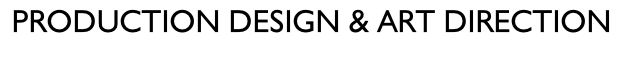 Production design & Art Direction